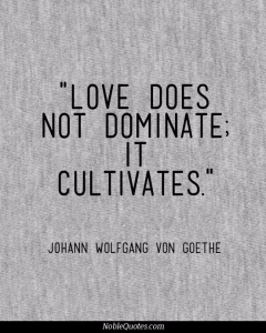 Love Cultivates Love Cultivates