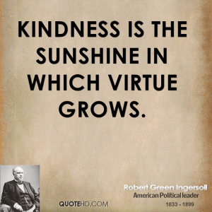 Kindness is the sunshine
